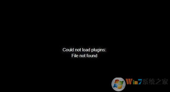 File not found什么意思?win7播放視頻顯示not load plugins的解決方法